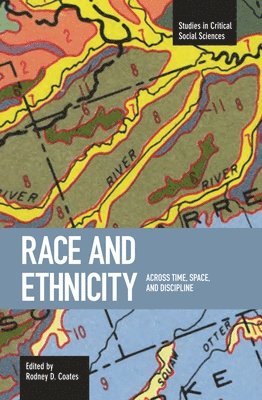 Rodney D. Coates - Race And Ethnicity: Across Time, Space And Discipline, Häftad