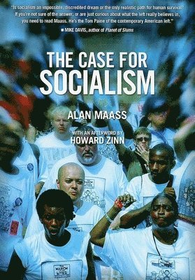 Alan Maass - Case For Socialism, The (updated Edition), Häftad