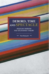 bokomslag Debord, Time And Spectacle