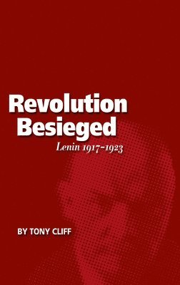 bokomslag The Revolution Besieged