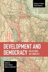 bokomslag Development And Democracy: Relations In Conflict