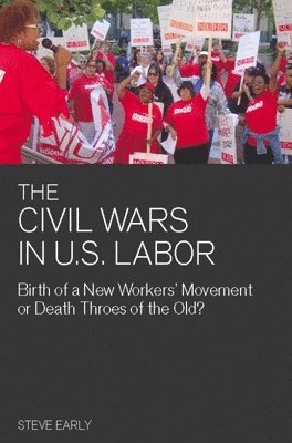 bokomslag The Civil Wars In U.s Labor