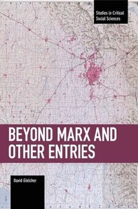 bokomslag Beyond Marx And Other Entries