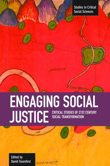 David Fasenfest - Engaging Social Justice: Critical Studies Of Twenty-first Century Social Transformation, Häftad