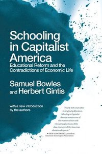 bokomslag Schooling In Capitalist America