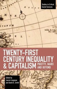 bokomslag Twenty-first Century Inequality & Capitalism