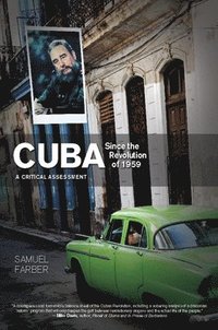 bokomslag Cuba Since The Revolution Of 1959