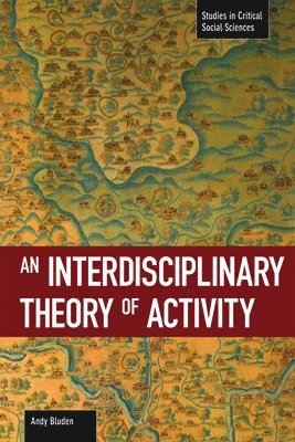 bokomslag An Interdisciplinary Theory Of Activity