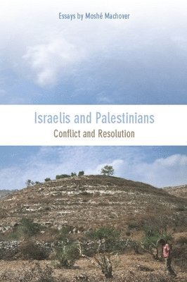 Moshe Machover - Israelis And Palestinians, Häftad