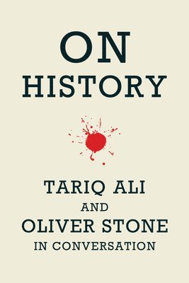 Tariq Ali, Oliver Stone - On History, Häftad