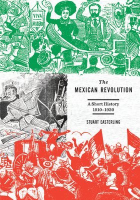 bokomslag The Mexican Revolution