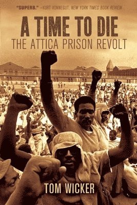 A Time To Die: The Attica Prison Revolt 1