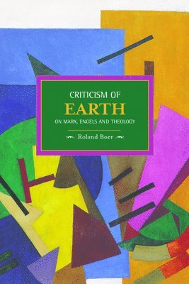 Criticism Of The Earth: On Marx, Engels And Theology 1