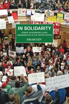 Kim Moody - In Solidarity, Häftad