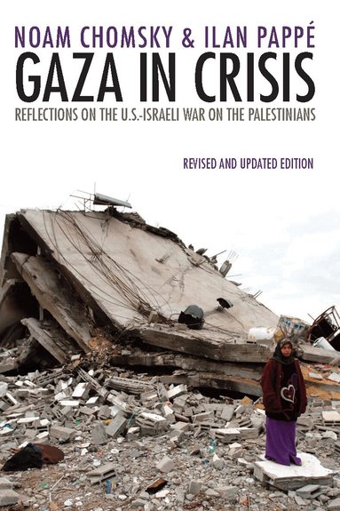 Noam Chomsky, Ilan Pappé - Gaza in Crisis, Häftad