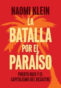 bokomslag La Batalla Por El Paraiso