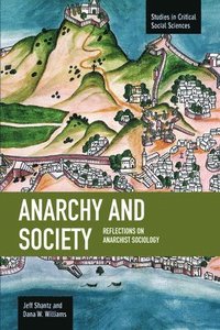bokomslag Anarchy And Society: Reflections On Anarchist Sociology