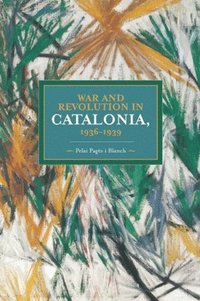 bokomslag War And Revolution In Catalonia, 1936-1939