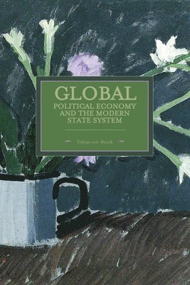 Global Political Economy And The Modern State System 1