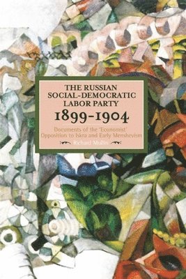 Richard Mullin, Richard Mullin - Russian Social-democratic Labour Party, 1899-1904, Häftad