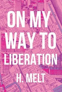 bokomslag On My Way to Liberation