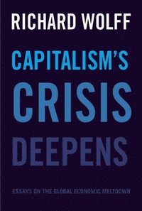 bokomslag Capitalism's Crisis Deepens