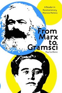 bokomslag From Marx To Gramsci