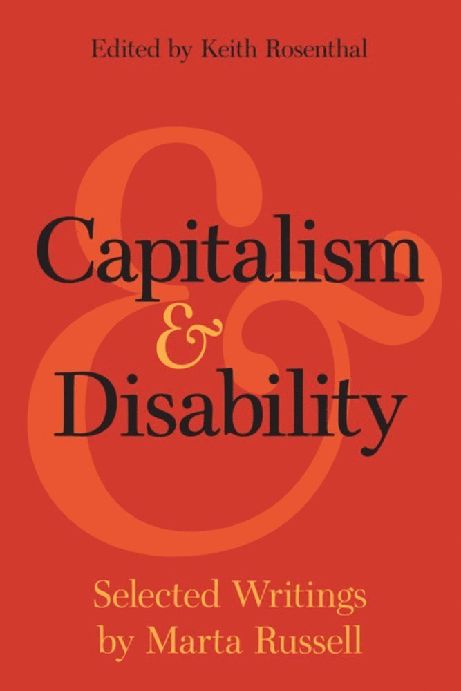 Marta Russell, Keith Rosenthal, Rosenthal Keith - Capitalism and Disability, Häftad