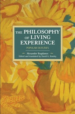 The Philosophy Of Living Experience: Popular Outlines 1