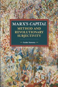 bokomslag Marx's Capital, Method And Revolutionary Subjectivity