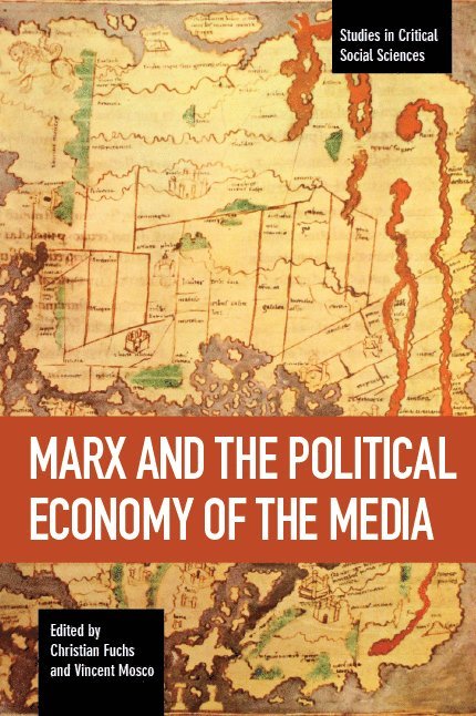 Christian Fuchs, Vincent Mosco - Marx And The Political Economy Of The Media, Häftad