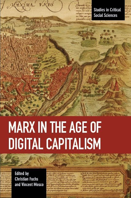 Marx In The Age Of Digital Capitalism 1