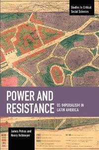 bokomslag Power And Resistance: US Imperialism In Latin America