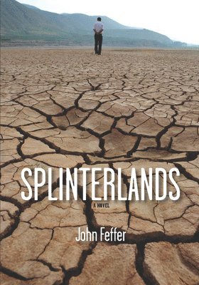 John Feffer, John Feffer - Splinterlands, Häftad