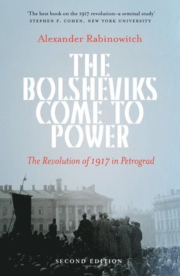 Alexander Rabinowitch - Bolsheviks Come to Power, Häftad