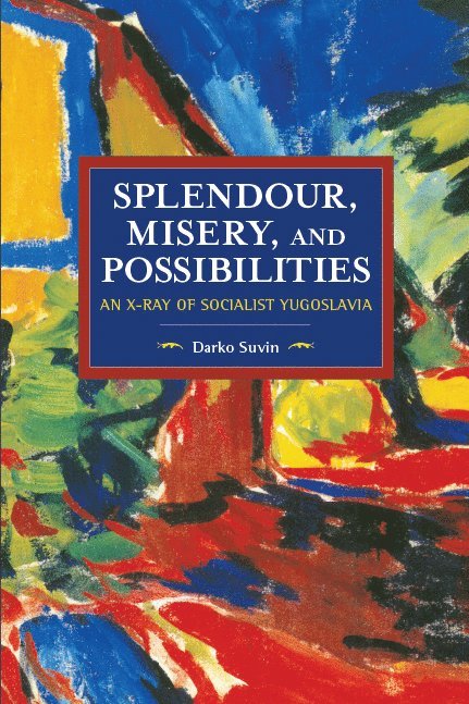 Splendour, Misery, and Possibilities 1