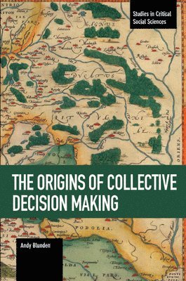 bokomslag The Origins Of Collective Decision Making