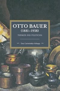 bokomslag Otto Bauer (1881-1938)