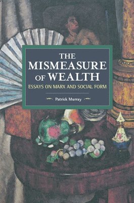 The Mismeasure Of Wealth 1