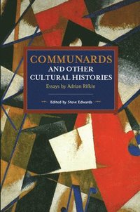 bokomslag Communards And Other Cultural Histories