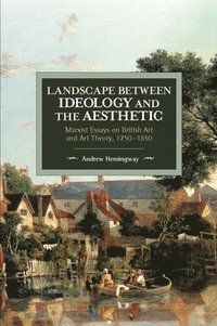 bokomslag Landscape Between Ideology And The Aesthetic