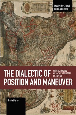 Daniel Egan - Dialectic Of Position And Maneuver, Häftad