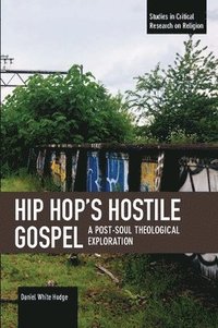 bokomslag Hip Hop's Hostile Gospel