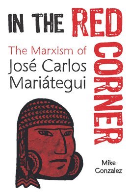 Mike Gonzalez - In The Red Corner, Häftad