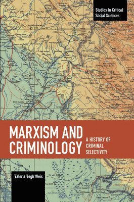 Valeria Vegh Weis, Valeria Vegh Weis - Marxism And Criminology, Häftad