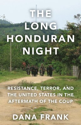 Dana Frank - Long Honduran Night, Häftad