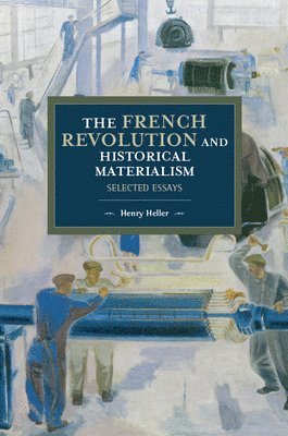 The French Revolution And Historical Materialism 1