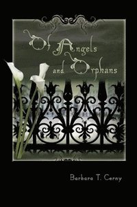 bokomslag Of Angels and Orphans