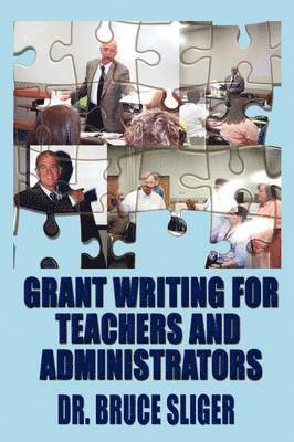 Grant Writing for Teachers and Administrators 1