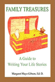 bokomslag Family Treasures - A Guide to Writing Your Life Stories